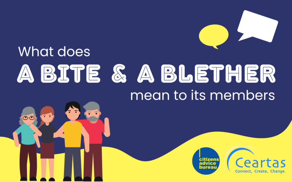 What does 'A Bite and Blether' mean to its members? - Ceartas ...